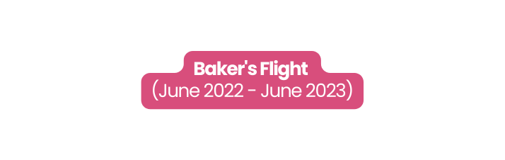 Baker s Flight June 2022 June 2023